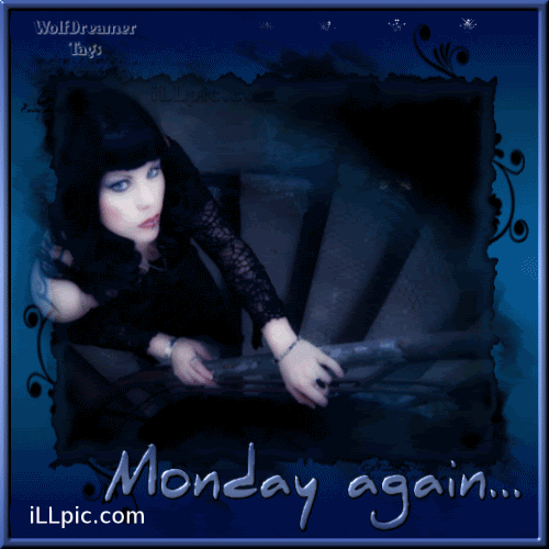 Image result for gothic monday blah  pics